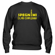 Spegnimi | Felpa compleanno