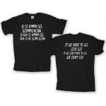 Si ce n'amma scì, sciammu'ncinn... |T-shirt