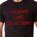 'GNORANTE COME ER PECORINO | T-shirt