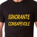 IGNORANTE CONSAPEVOLE | T-shirt