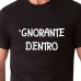 'GNORANTE DENTRO | T-shirt