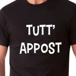 Tutt' Appost | T-shirt