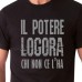 IL potere logora... | T-shirt
