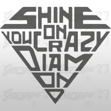 Shine on You crazy diamond - Murale adesivo 62x55 cm